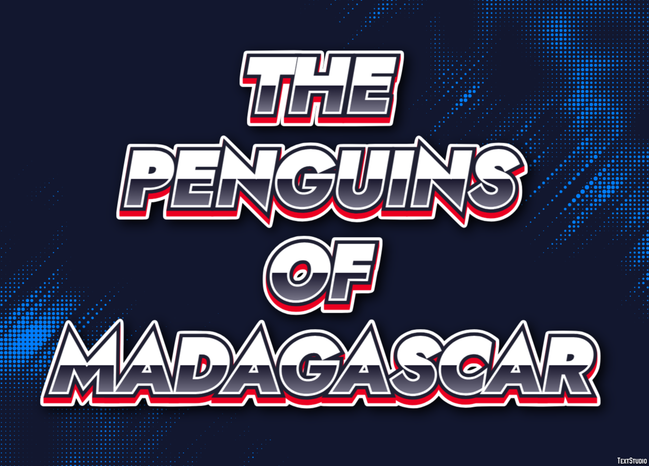 The Penguins of Madagascar Text Effect