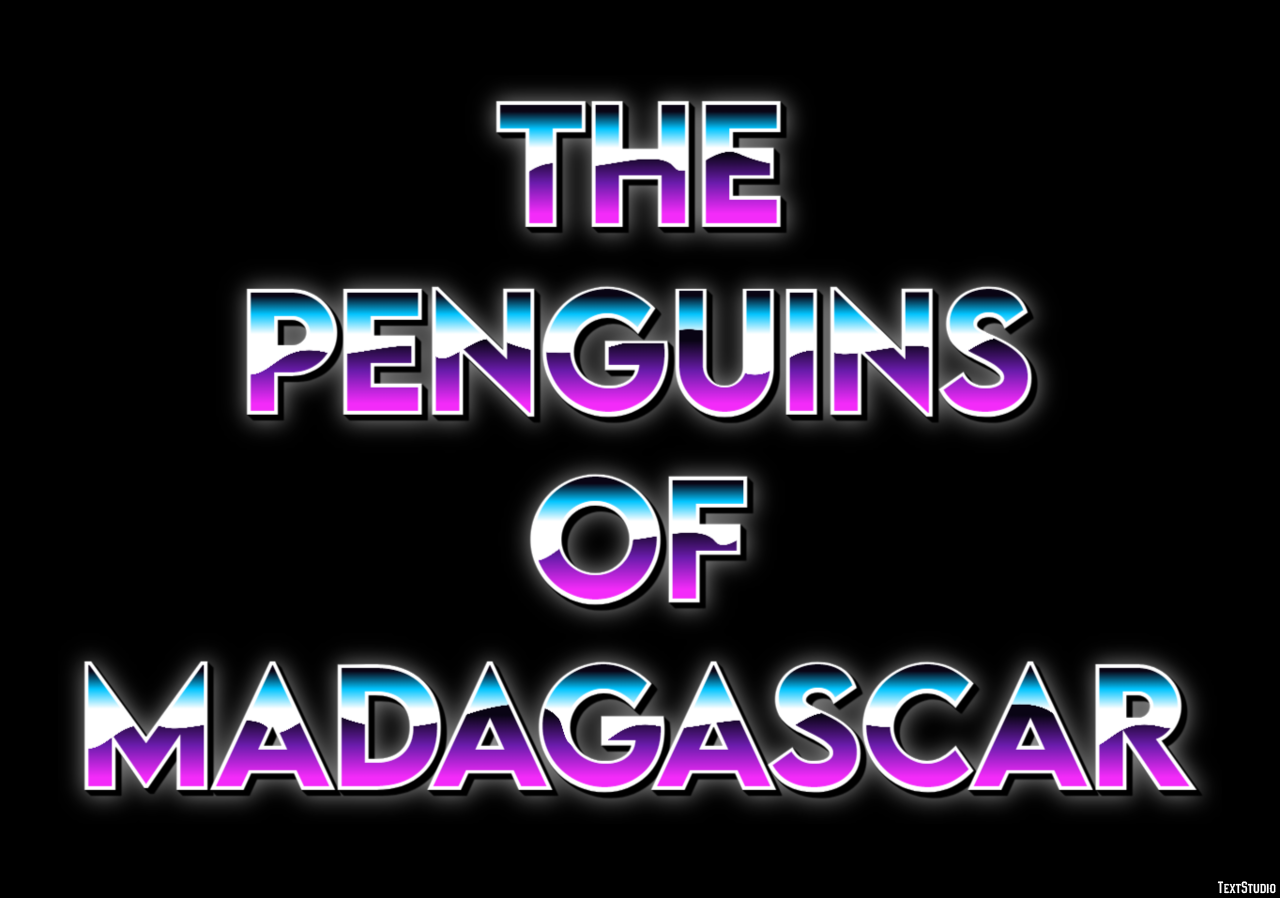 The Penguins of Madagascar Text effect