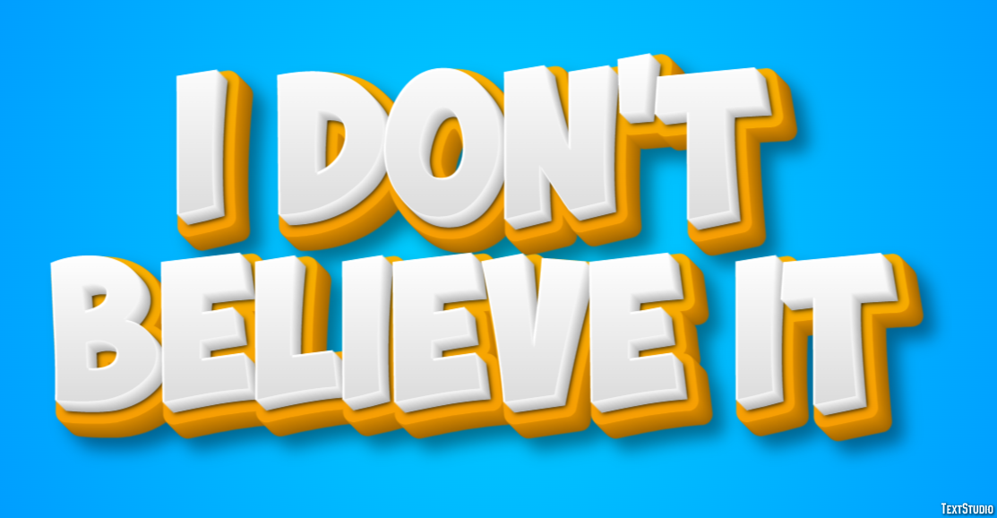 I don't believe it Texteffekt