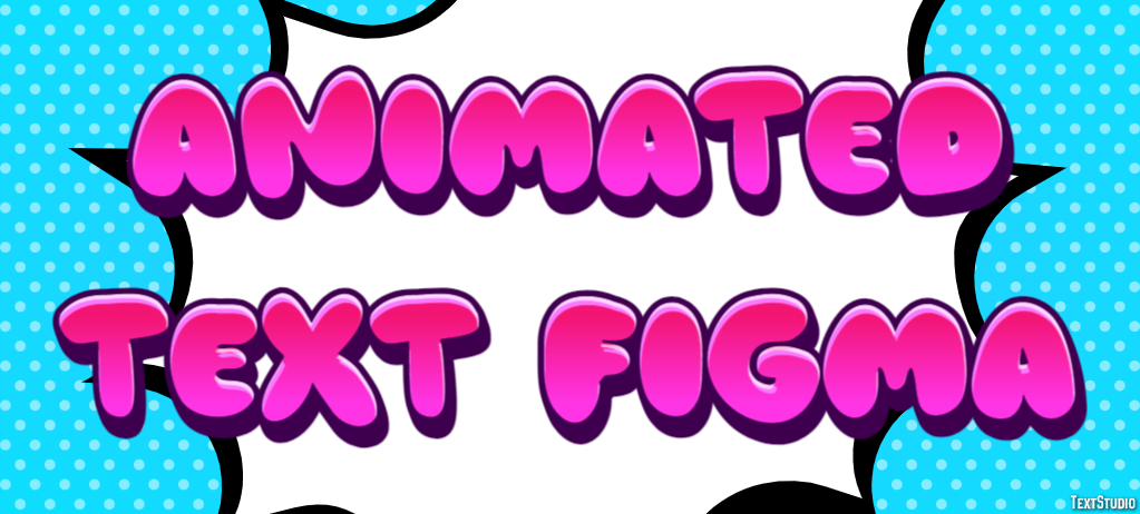 Animated Text Figma Text Effect