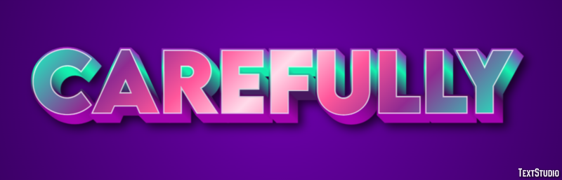 Carefully Text Effect