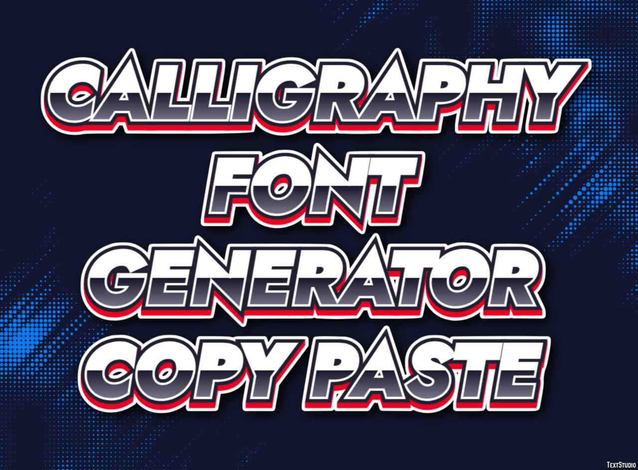 Calligraphy Font Generator Copy Paste テキスト効果