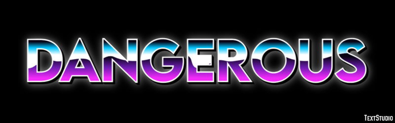 Dangerous Text Effect