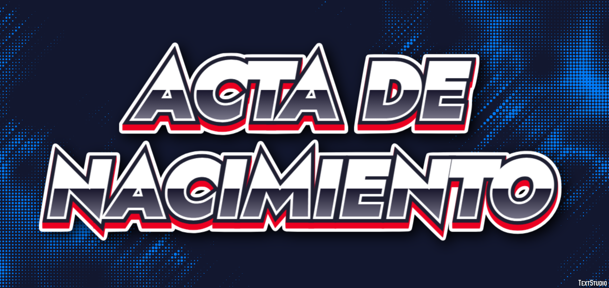 Acta De Nacimiento Effetto testo