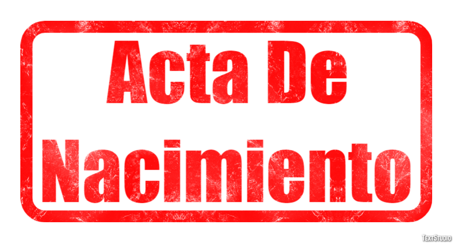 Acta De Nacimiento Effetto testo