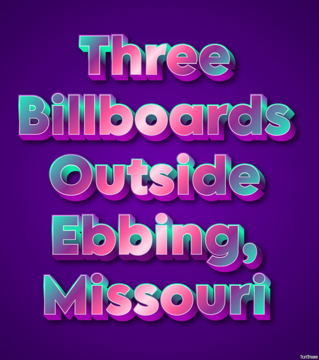 Three Billboards Outside Ebbing, Missouri Efecto de Texto