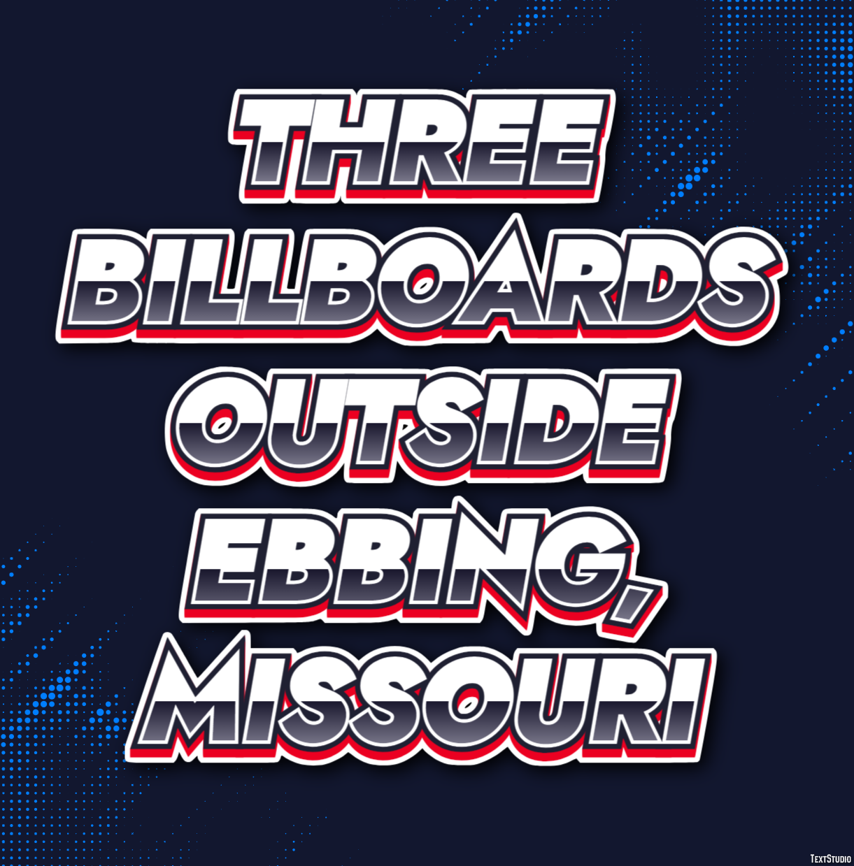 Three Billboards Outside Ebbing, Missouri Text effect