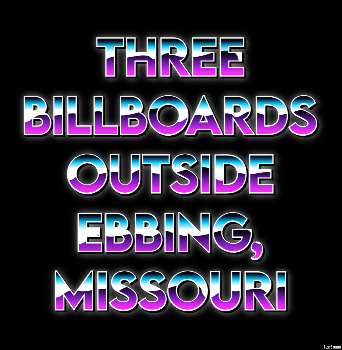 Three Billboards Outside Ebbing, Missouri Text effect