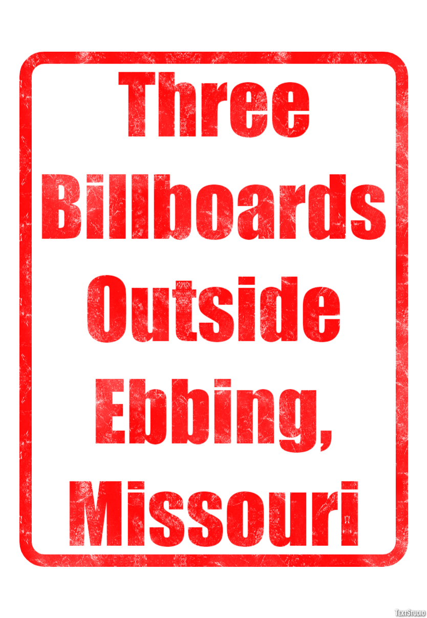 Three Billboards Outside Ebbing, Missouri Efecto de Texto