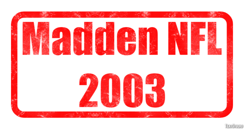 Madden NFL 2003 Effet de Texte