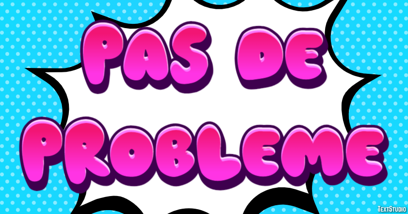Pas de problème Efecto de Texto