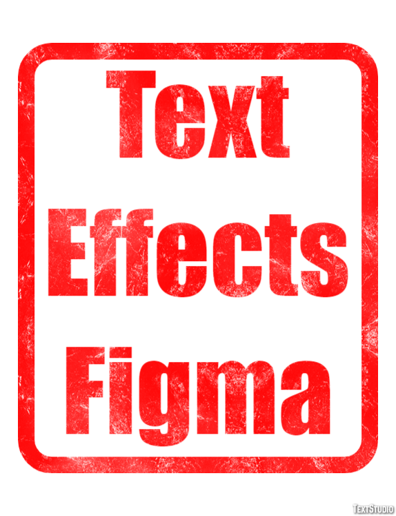 Text Effects Figma Text Effect