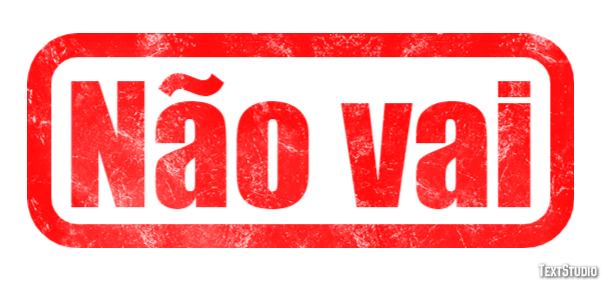 Não vai Efeito do texto