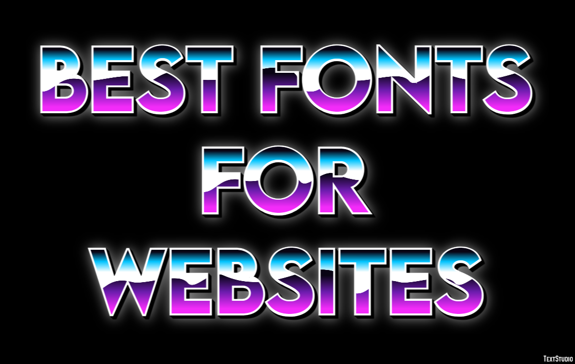 Best Fonts For Websites Metin Efekti