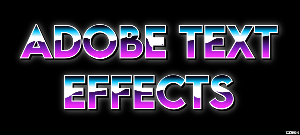 Adobe Text Effects Text Effect