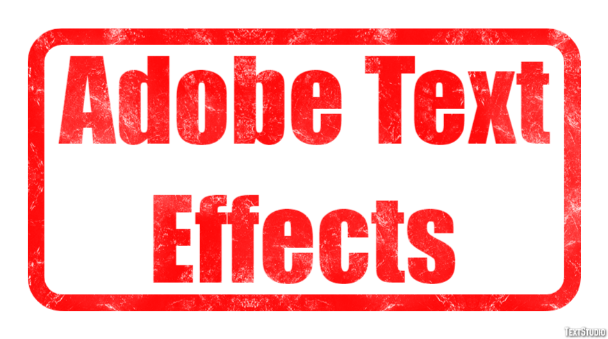 Adobe Text Effects Text Effect