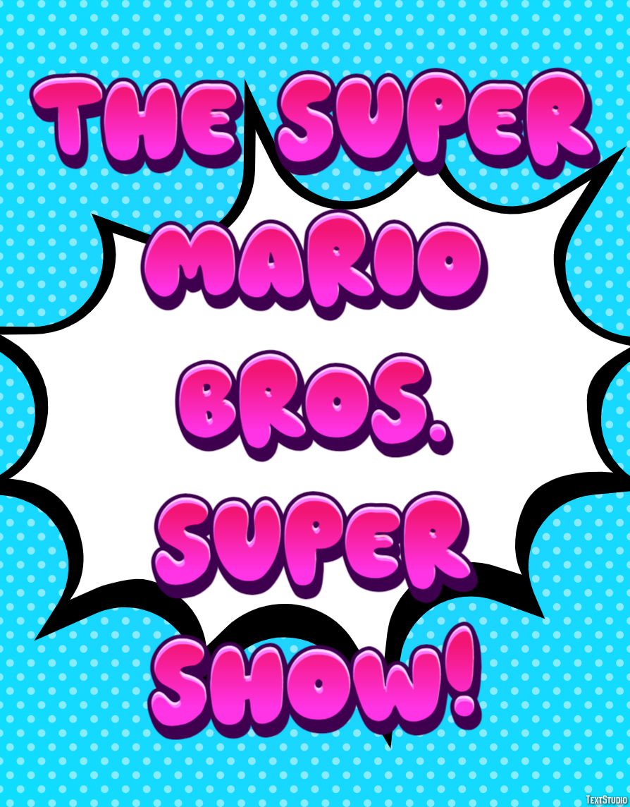 The Super Mario Bros. Super Show! Text Effect