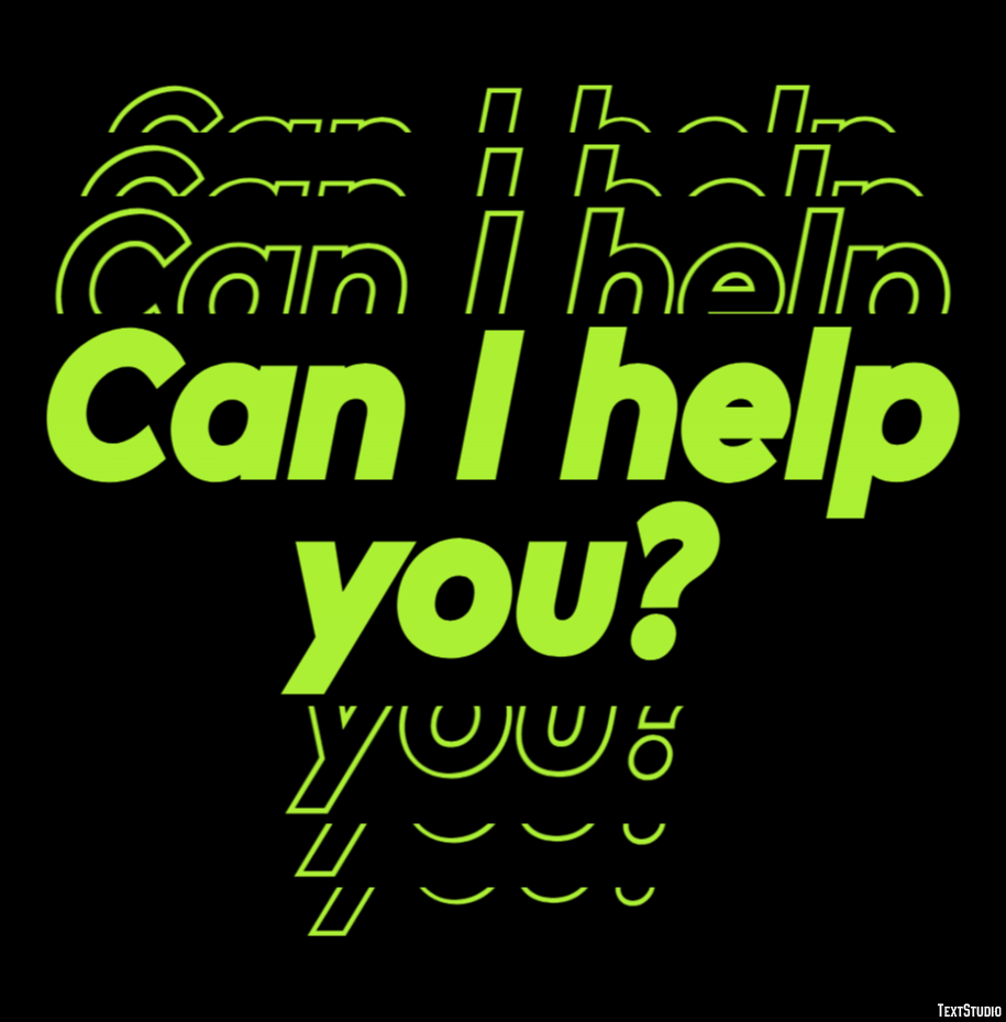 Can I help you? Text effect