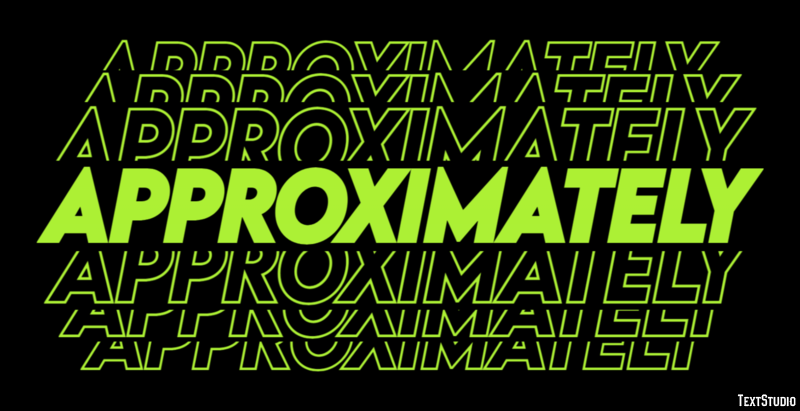 Approximately Text effect