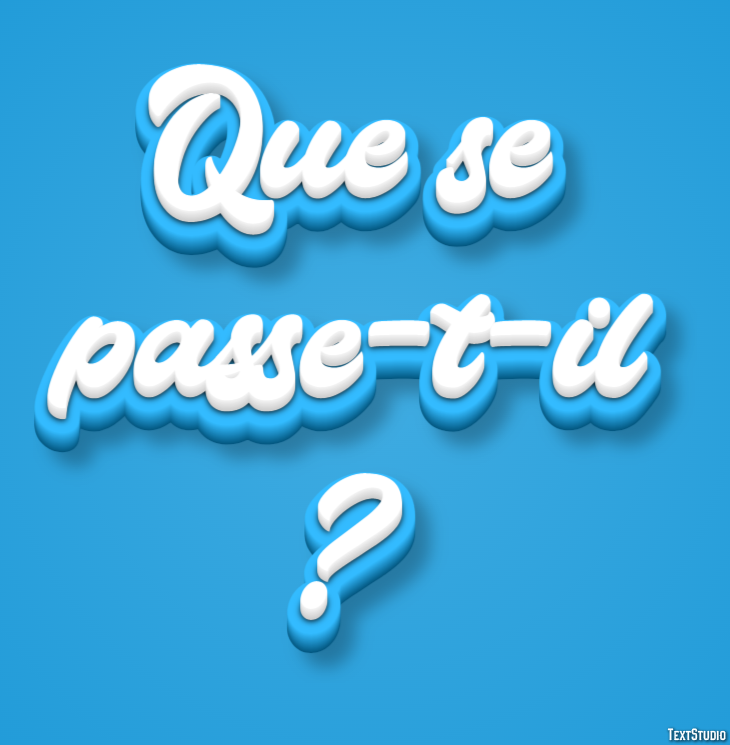 Que se passe-t-il ? Effet de Texte
