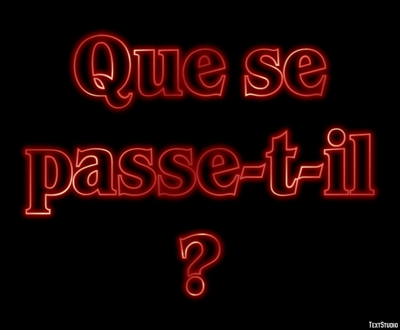 Que se passe-t-il ? Effet de texte