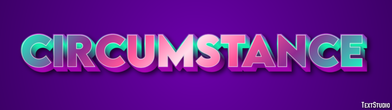 Circumstance Text Effect