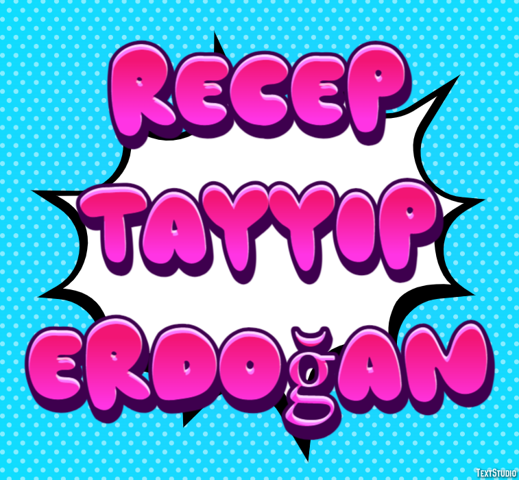 Recep Tayyip Erdoğan Efeito do texto