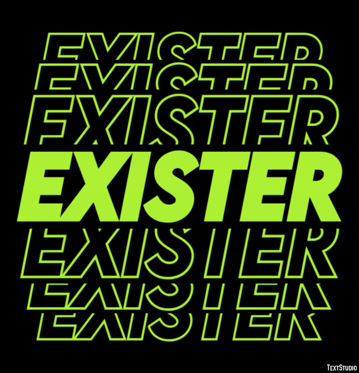 Exister Effet de texte