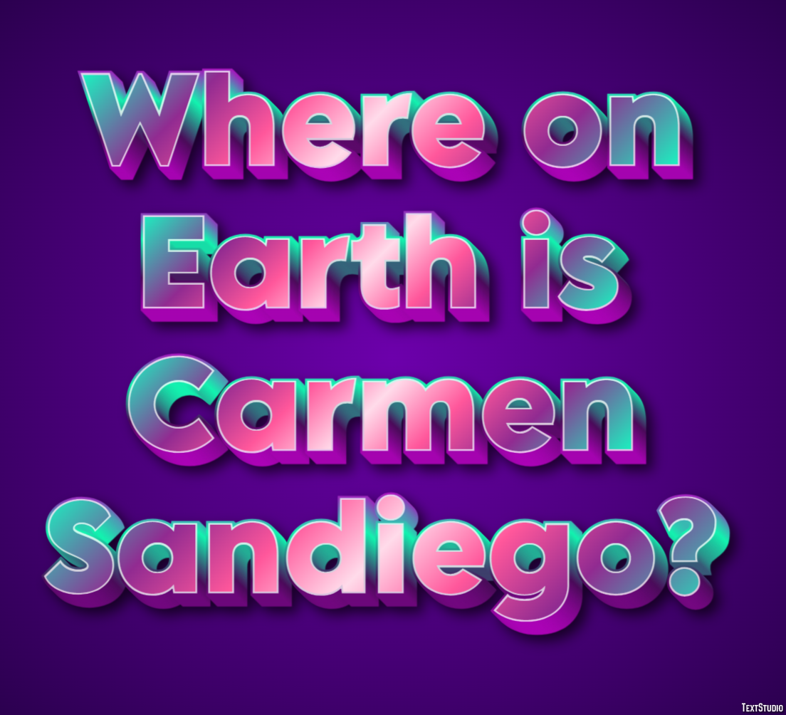 Where on Earth is Carmen Sandiego? Efecto de Texto