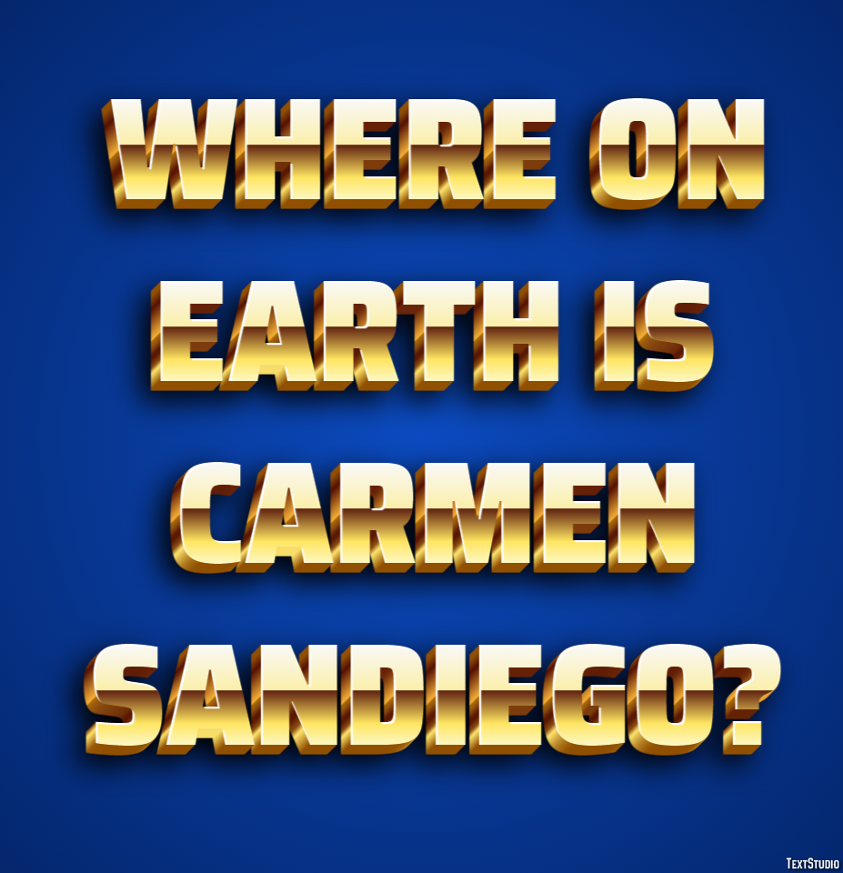 Where on Earth is Carmen Sandiego? Text Effect