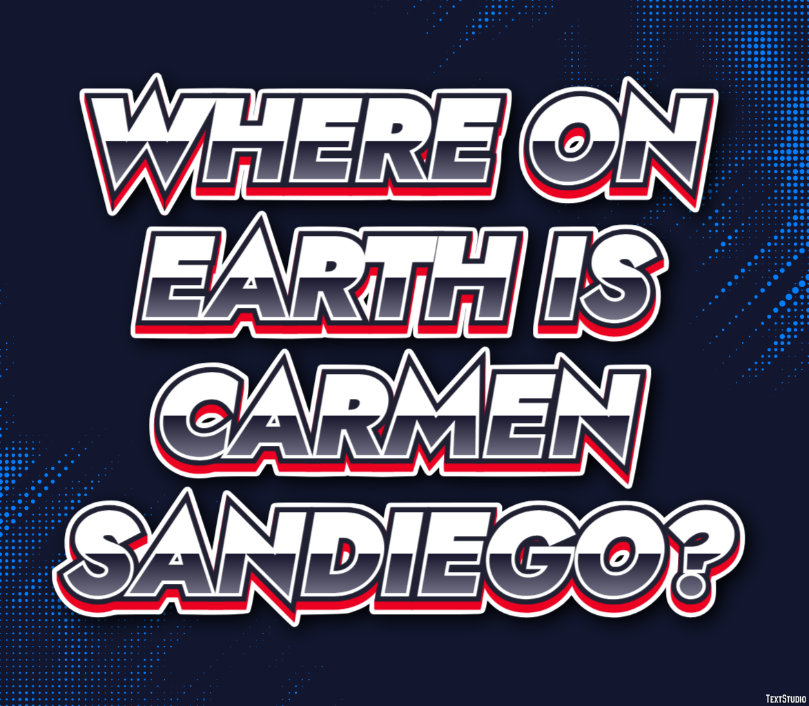Where on Earth is Carmen Sandiego? Effetto testo