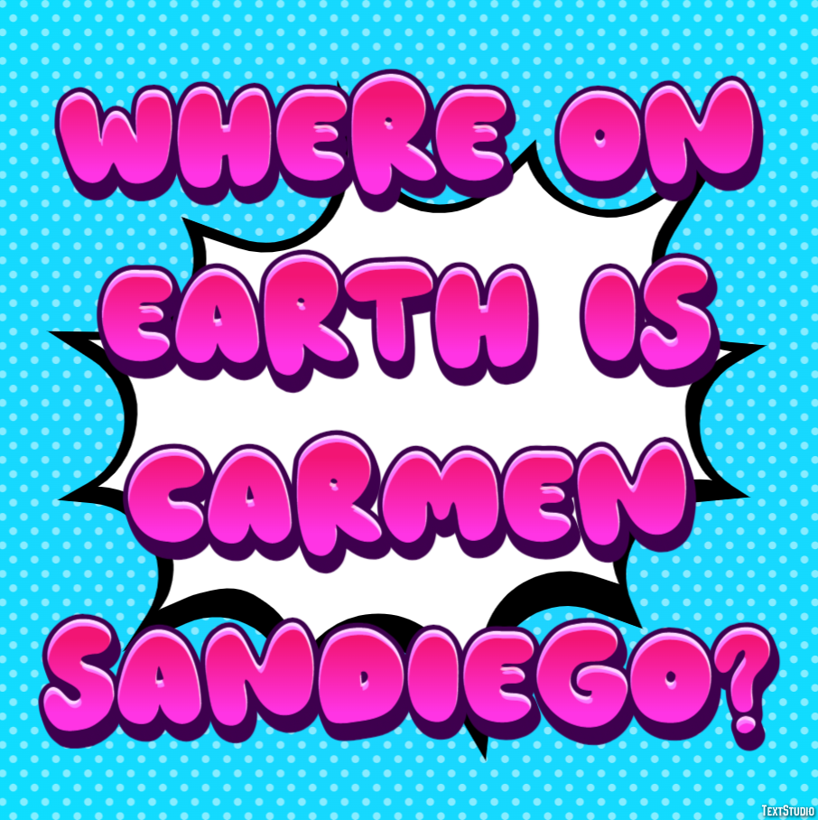 Where on Earth is Carmen Sandiego? Effetto testo