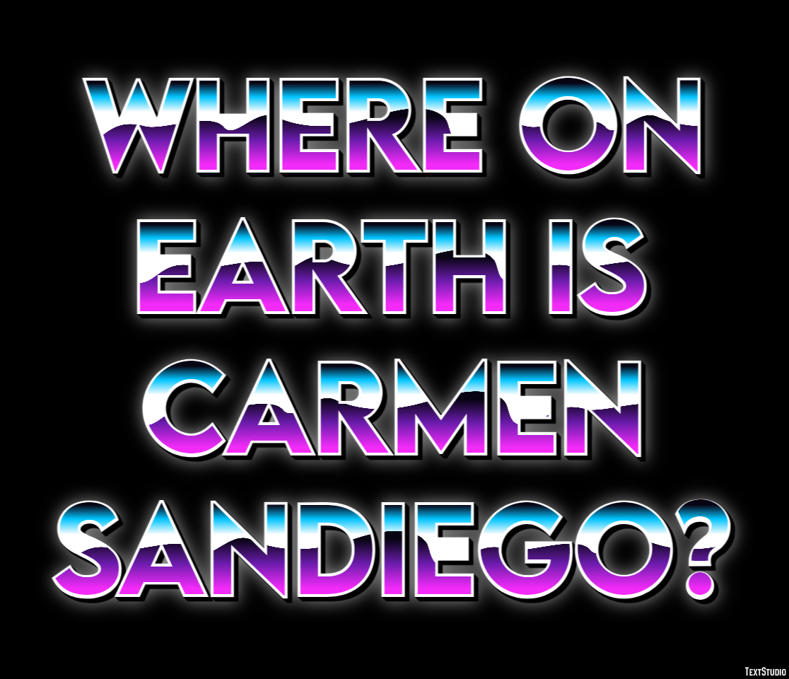 Where on Earth is Carmen Sandiego? Text effect