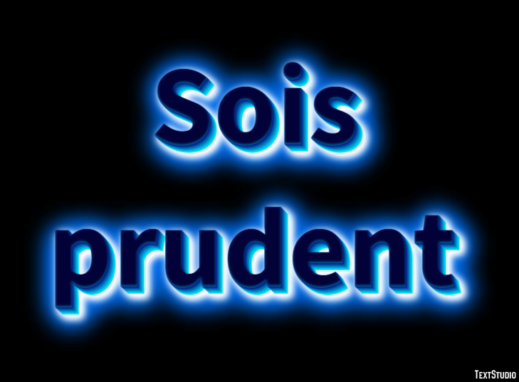 Sois prudent Effet de Texte