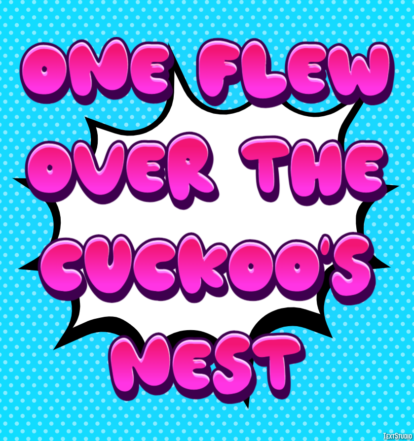 One Flew Over the Cuckoo's Nest Text Effect