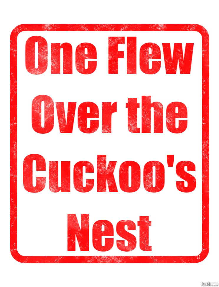 One Flew Over the Cuckoo's Nest Text Effect
