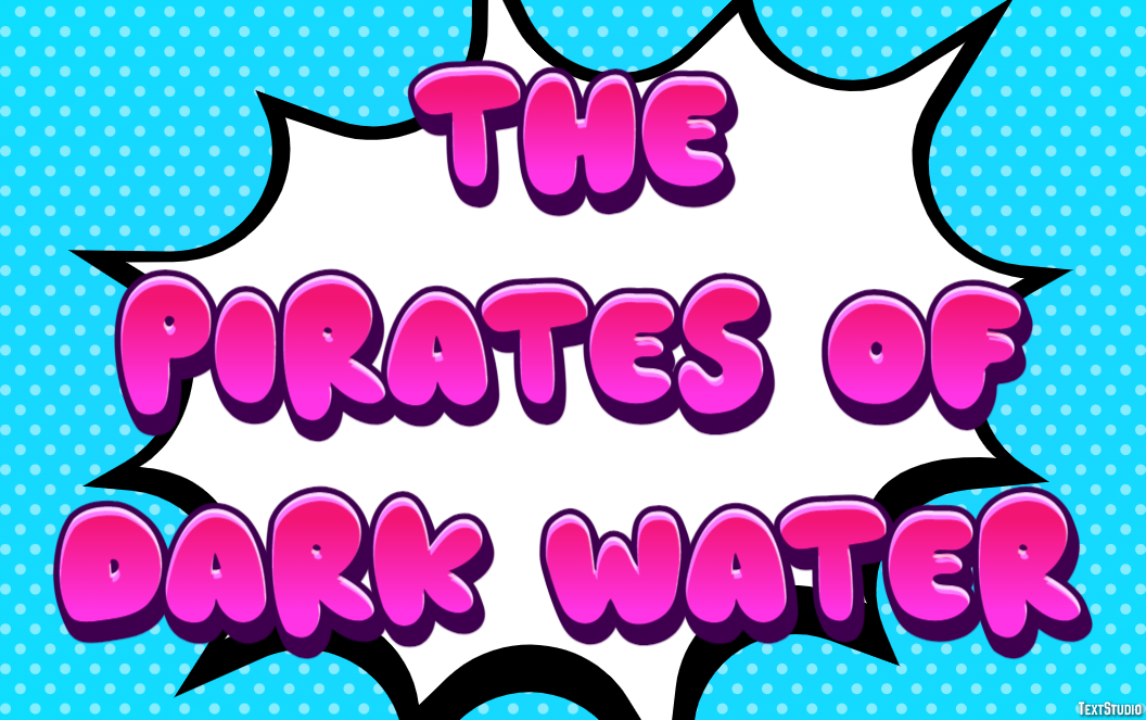 The Pirates of Dark Water Text effect