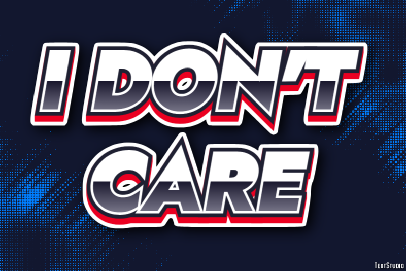 I don't care テキスト効果