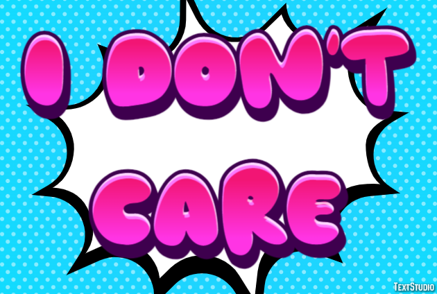 I don't care テキスト効果