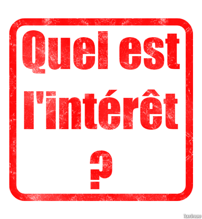 Quel est l'intérêt ? Effet de Texte