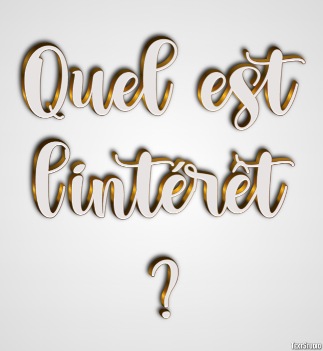 Quel est l'intérêt ? Effet de Texte