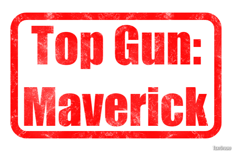 Top Gun: Maverick Text effect