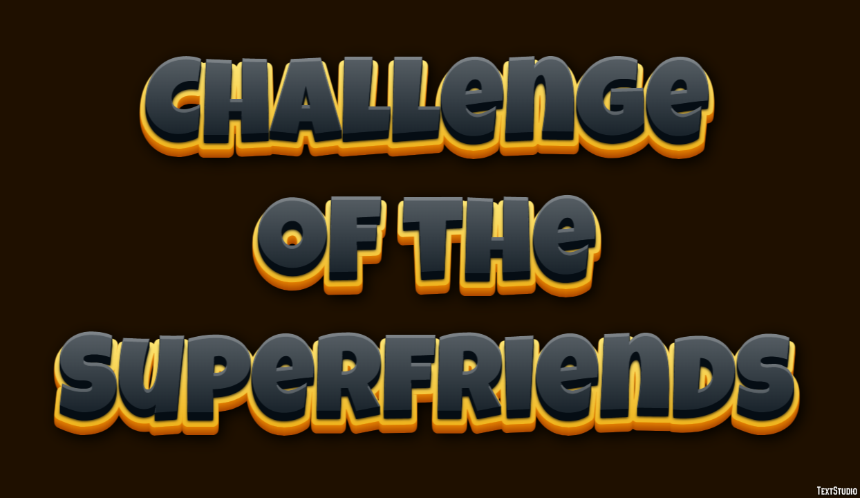 Challenge of the Superfriends Text Effect