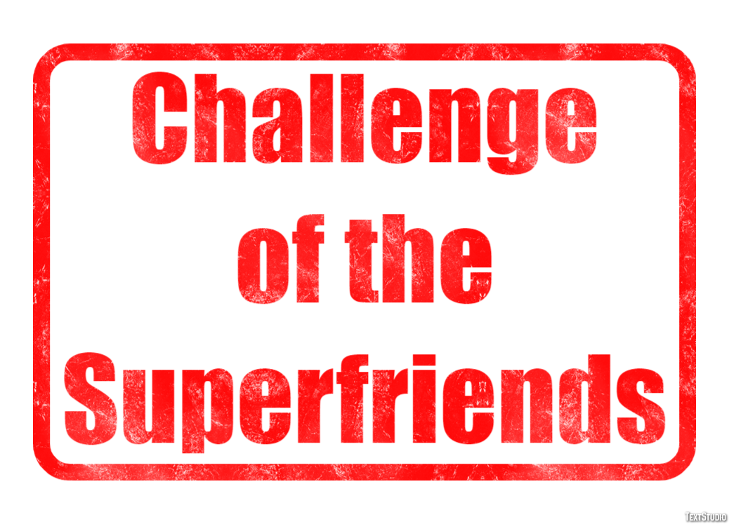 Challenge of the Superfriends Text effect