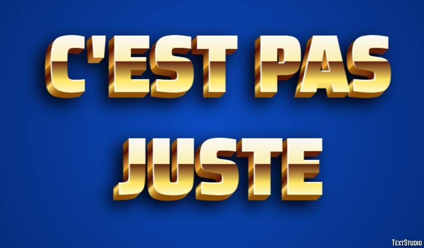 C'est pas juste Effet de Texte