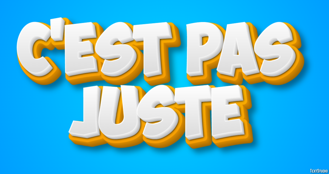 C'est pas juste Effet de Texte