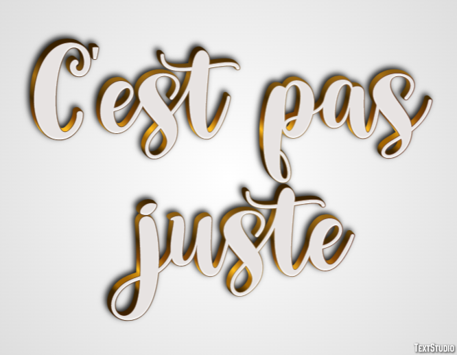 C'est pas juste Effet de Texte