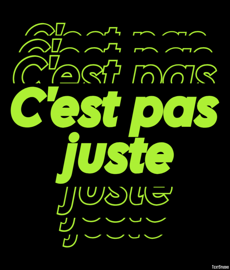 C'est pas juste Effet de Texte