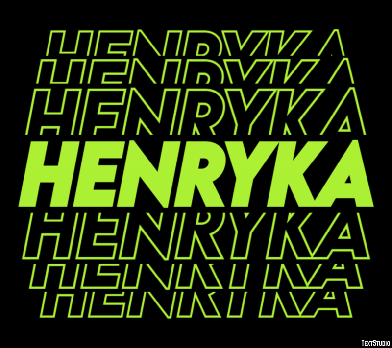 Henryka Efekt tekstowy