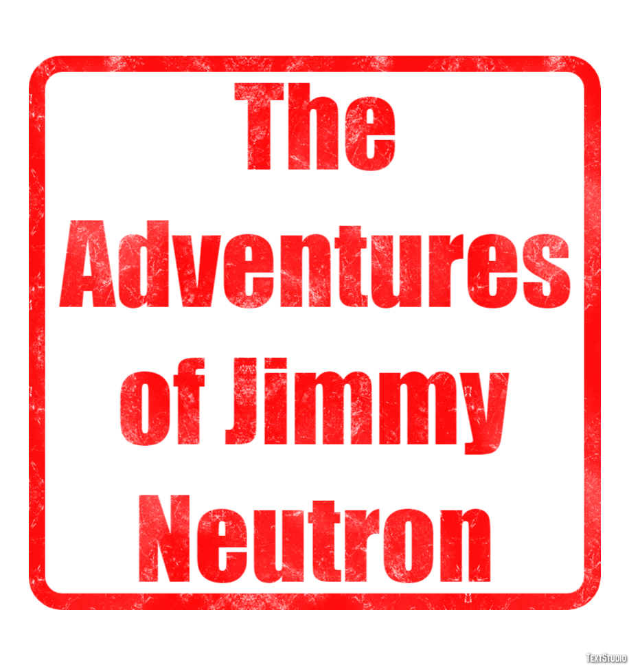 The Adventures of Jimmy Neutron Text effect